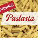 pastaria re-opening