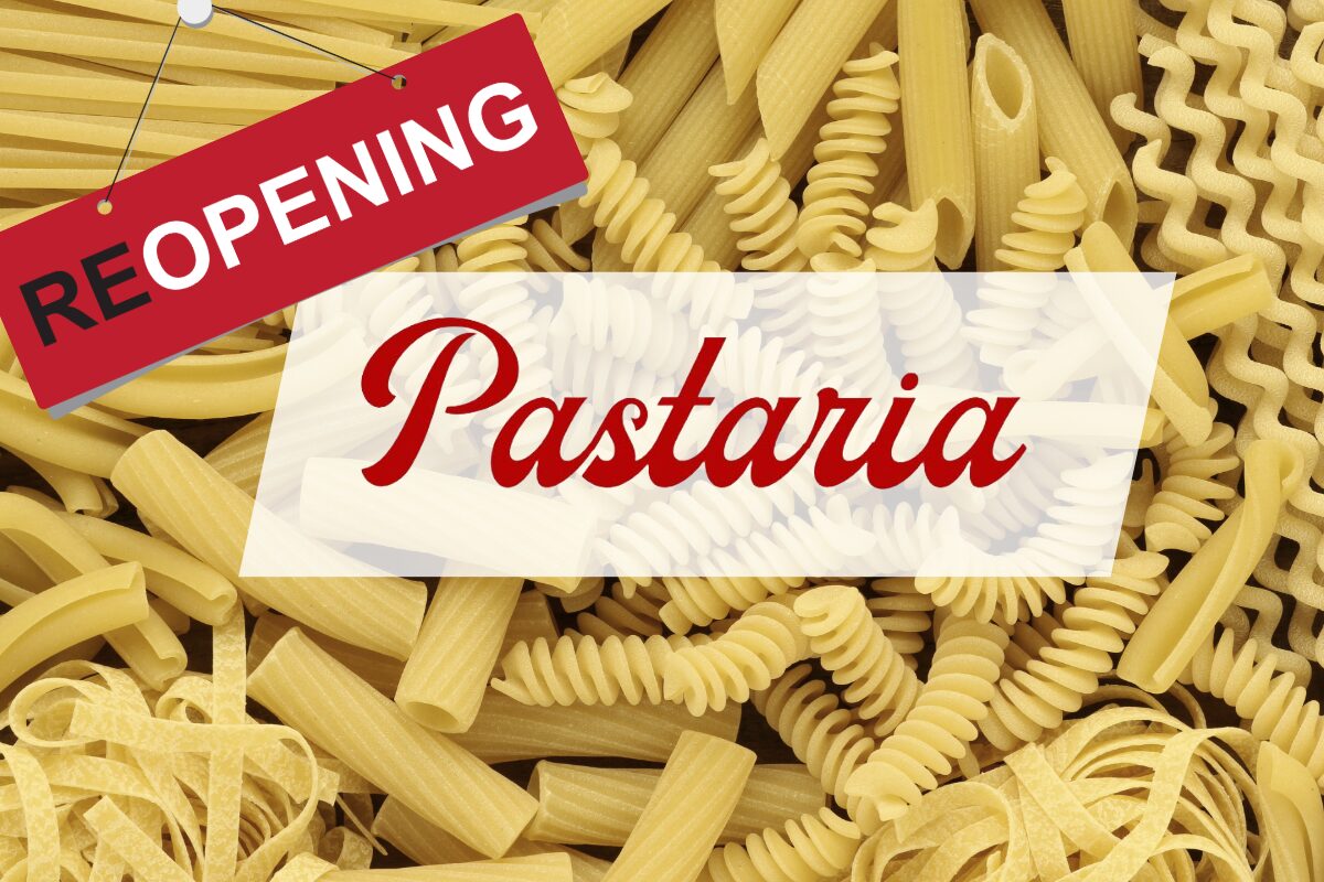 pastaria re-opening