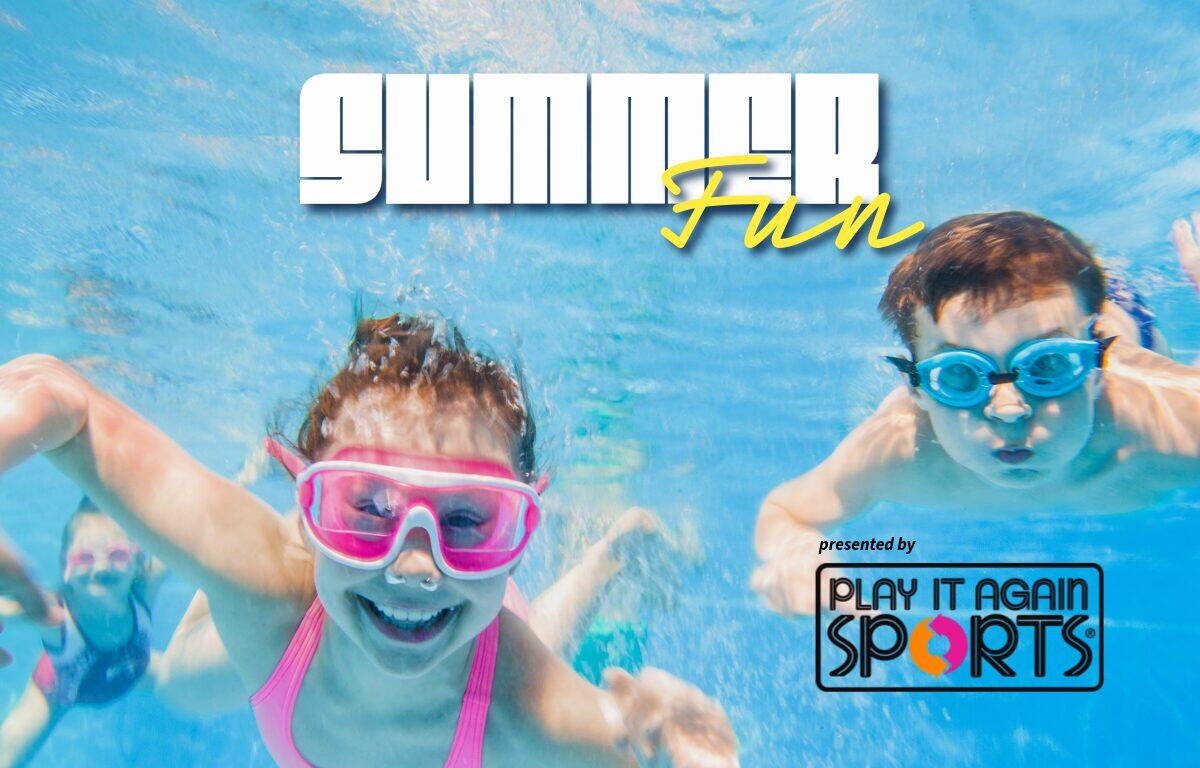Children wearing pink and blue swimming goggles swim underwater with a bold 'Summer Fun' title above and a Play It Again Sports logo bottom right.